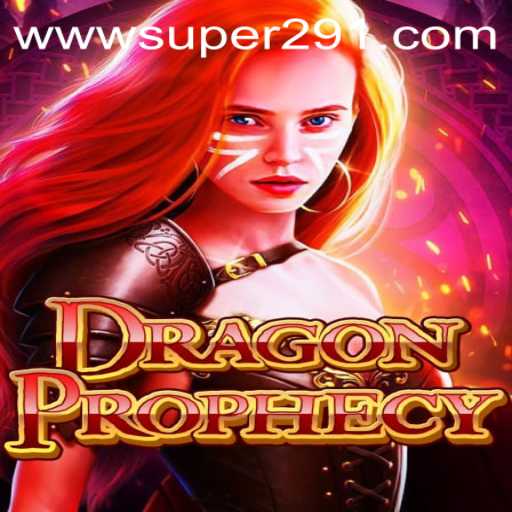 DragonProphecy: Unveiling the Fantasy Realm With Super291 Experience