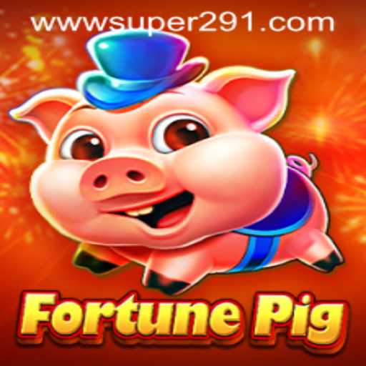FortunePig: Enter the Exciting World of Super291