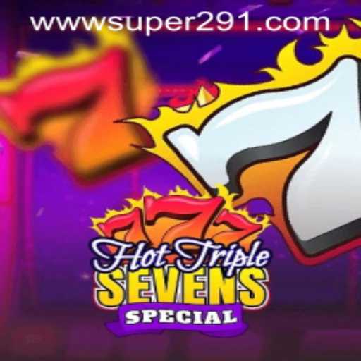 Explore the Thrill of HotTripleSevensSpecial with Super291