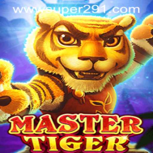 Exploring the Adventures of MasterTiger with Super291