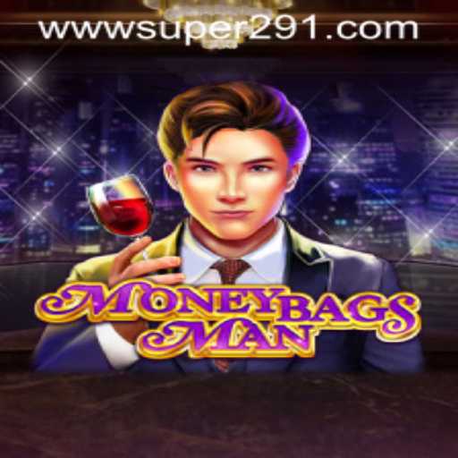 MoneybagsMan: Revolutionizing Gaming with the Super291 Phenomenon
