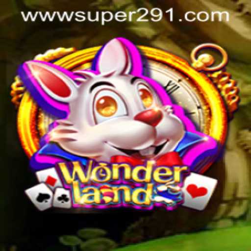 Enter the Enthralling World of Wonderland: A Deep Dive into the Game Featuring Super291